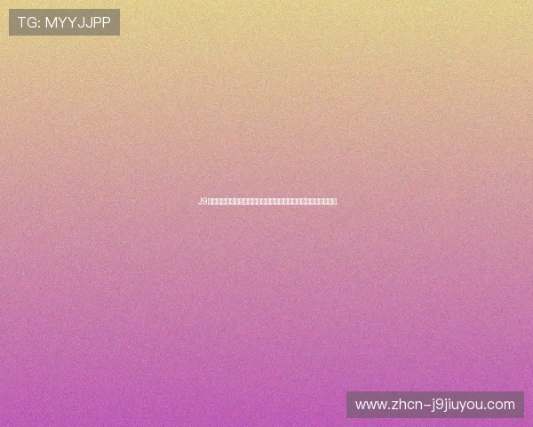 J9九游真人版游戏中的热门角色与技能分析,助你打造最强战队策略 J9九游真人版游戏中的热门角色与技能分析,助你打造最强战队策略